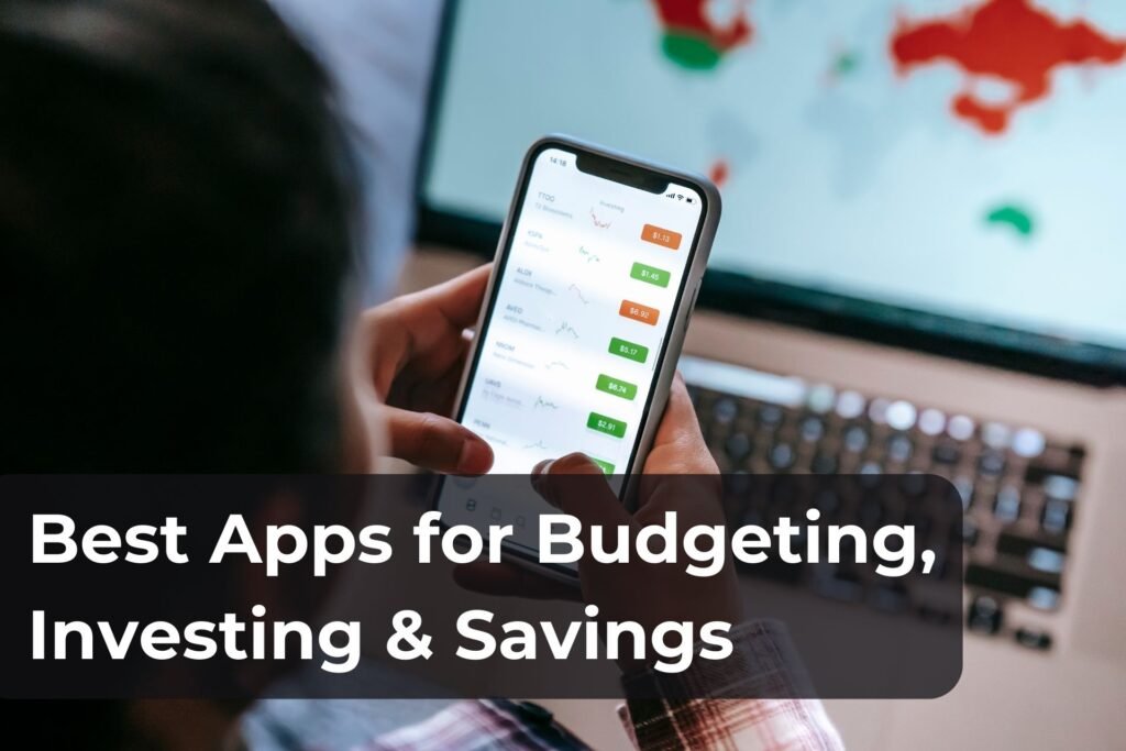 Best apps for budgeting, investing and saving