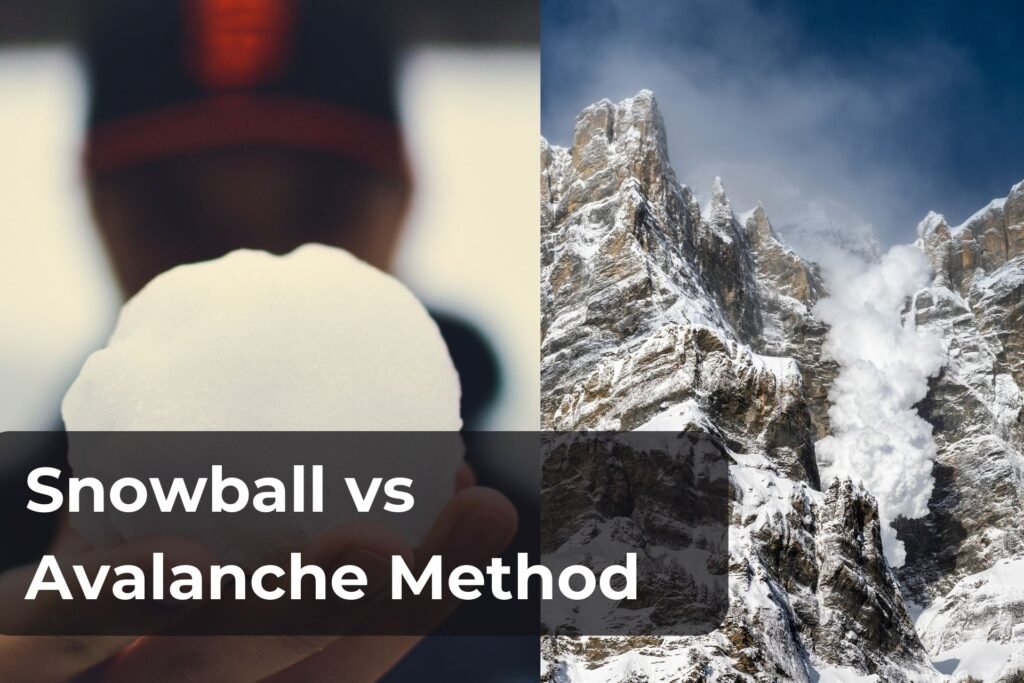 Snowball vs Avalanche method