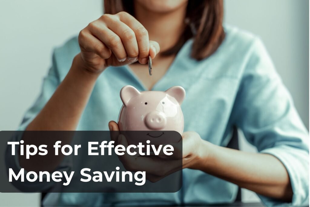 Tips for effective money saving