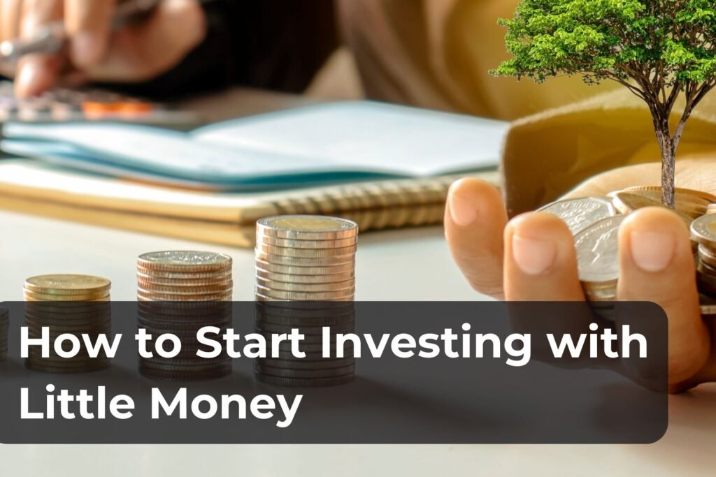 How to start investing with little money