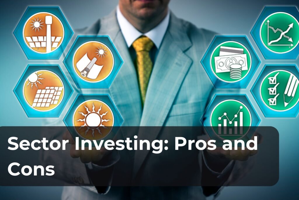 Sector Investing Pros and Cons